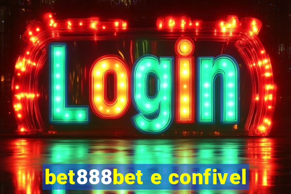 bet888bet e confivel